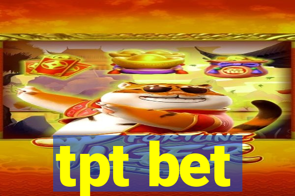 tpt bet